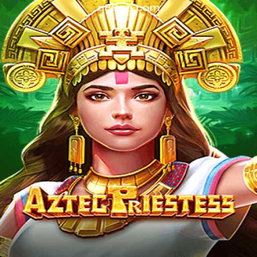 Discover the Thrilling World of AztecPriestess: A Gaming Adventure Like No Other