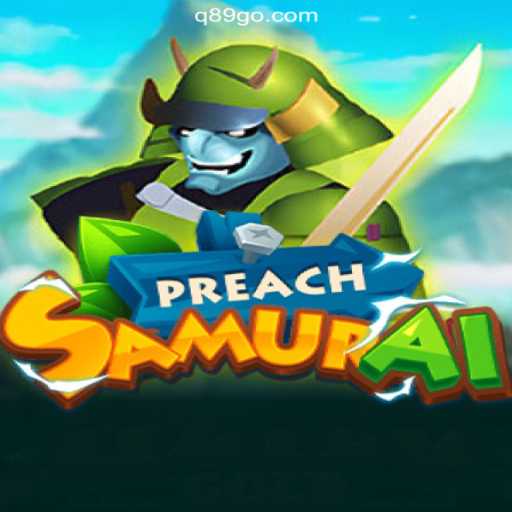Exploring PreachSamurai: The Game That Combines Strategy and Adventure